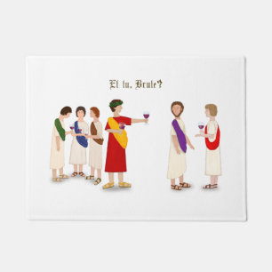 Paillasson Et Tu Brute ? Julius César à une fête