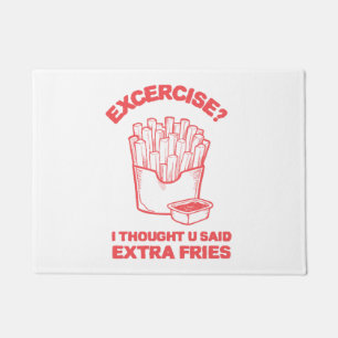Paillasson Exercice Je pensais que tu avais dit des frites su
