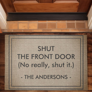 Paillasson Fermez La Porte D'entrée Non Vraiment Fermez-La Dr