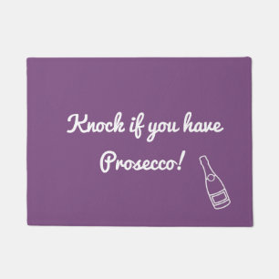 Paillasson Frappez si vous avez Prosecco