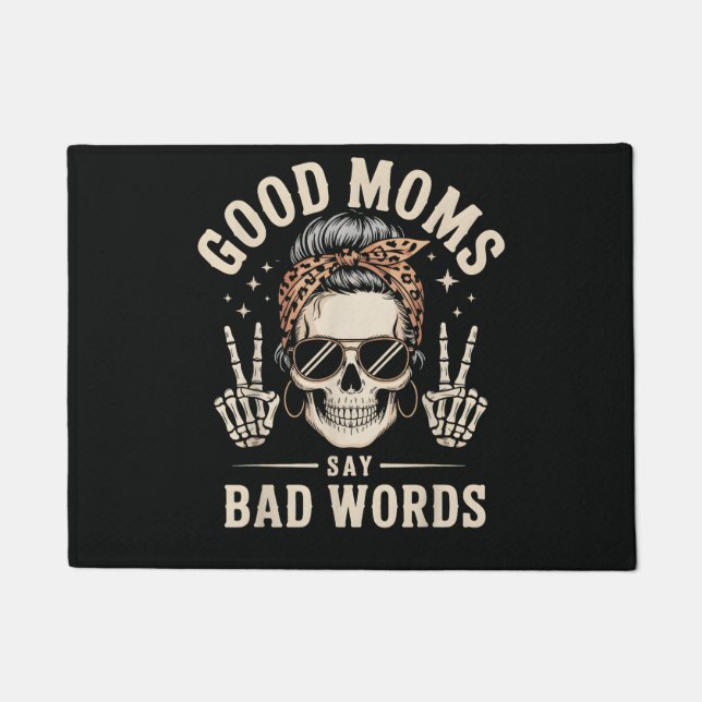 Paillasson Good Moms Say Bad Words Funny (Devant)