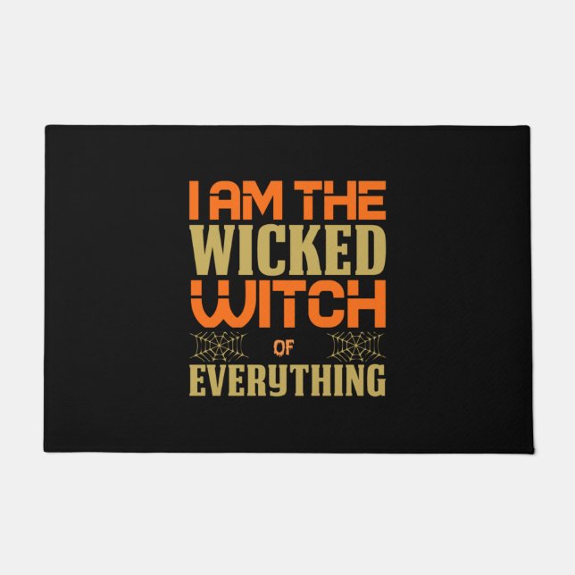 Paillasson Halloween I Am The Wicked Witch Of Everything (Devant)