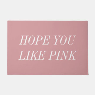 Paillasson Hope You Like Pink Doormat