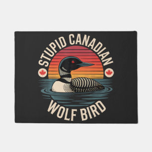 Paillasson Humour stupide de loon d'oiseau de loup canadien