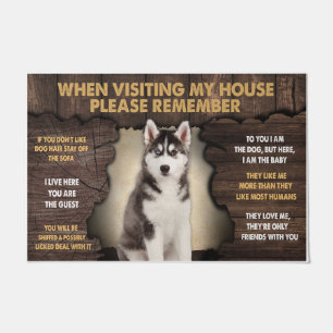 Paillasson Husky Quand Je Visite Ma Maison S'Il Vous Plaît Ra