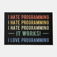 I Hate Programmation - Drôle Programmeur I
