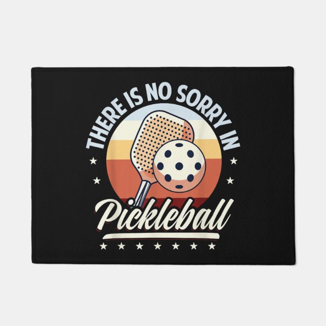 Paillasson Il N'Y A Pas De Désolé Dans Pickleball (Devant)