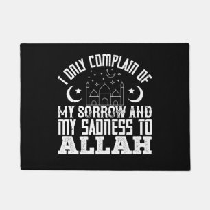 Paillasson Islam I Only Complain My Sorrow To Allah