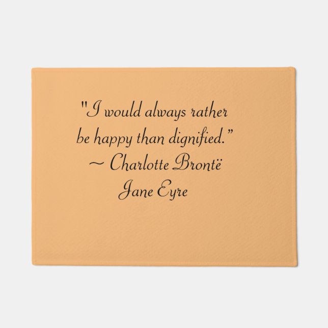 Paillasson Jane Eyre Plutôt Être Heureuse Que Citation Dignif (Devant)