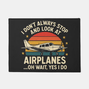 Paillasson Je ne m'arrête pas toujours pour regarder les avio