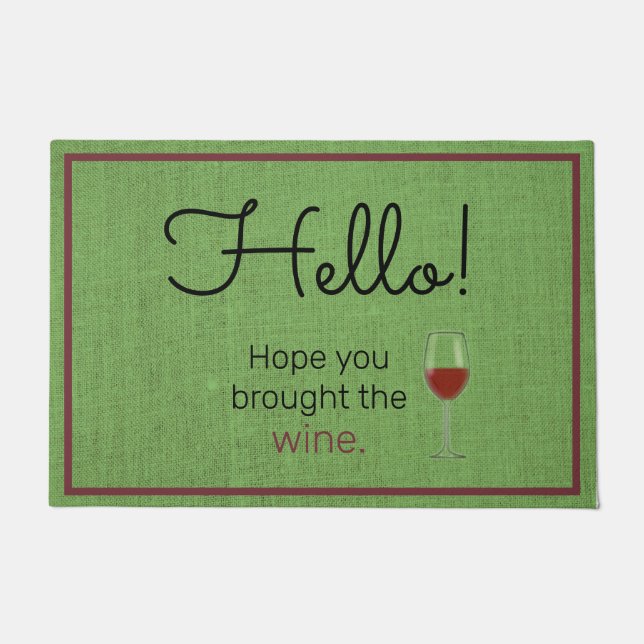 Paillasson J'Espère Que Tu As Apporté Le Vin (Devant)