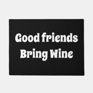 Paillasson Les bons amis apportent porte vin Matt