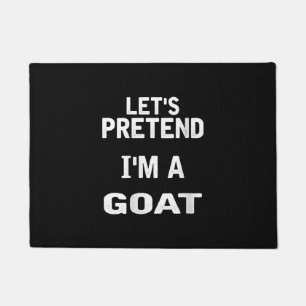 Paillasson Les femmes font semblant que je suis une chèvre Dr
