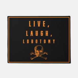 Paillasson Live, Rire, Lobotomy Drôle Halloween