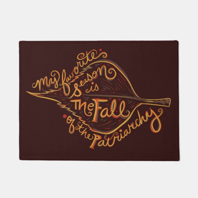 Paillasson Ma saison préférée est la chute du patriarcat (Devant)