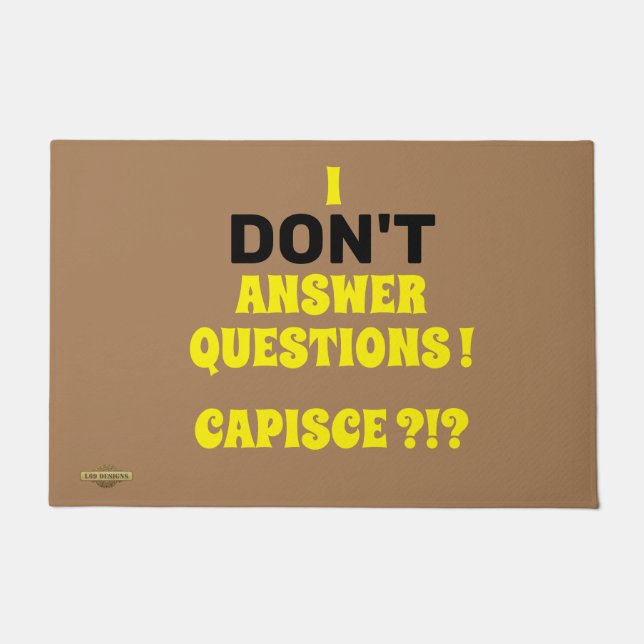 Paillasson mat "JE NE RÉPONDS PAS AUX QUESTIONS" (Devant)