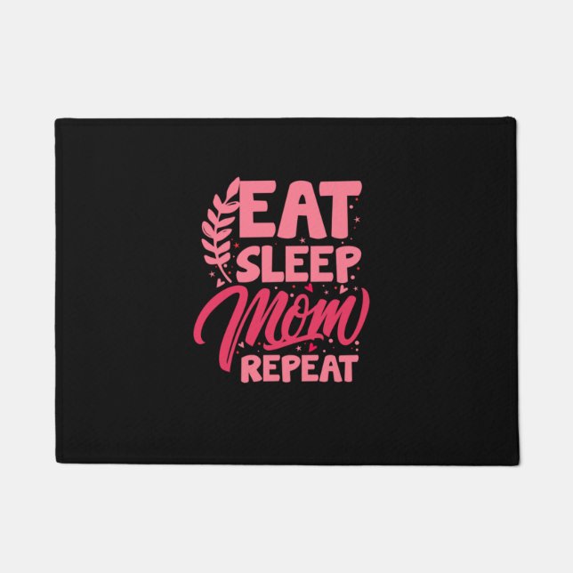 Paillasson Mère Art Manger Dormir Maman Répéter (Devant)