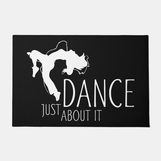 Paillasson Message amusant - Juste Danser À Ce Sujet 2 (Devant)