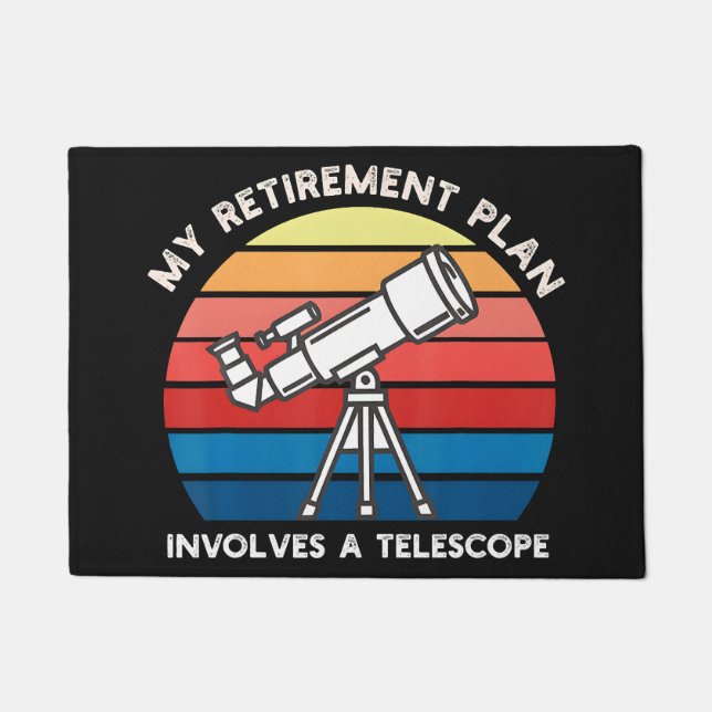 Paillasson Mon plan de retraite implique un télescope (Devant)