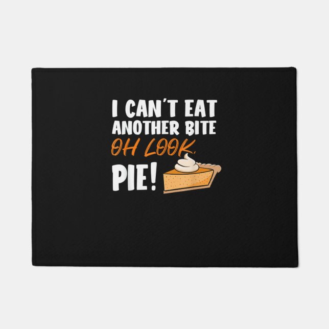 Paillasson Ne peut pas manger un autre morceau Oh Look Pie -  (Devant)