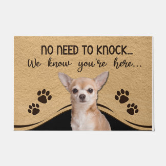 Paillasson No Need To Knock We Know You're Here Chihuahua