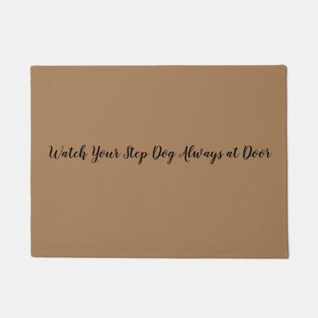Paillasson Observez votre chien d'étape toujours au (Devant)
