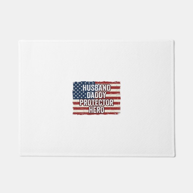Paillasson Patriotic Husband Daddy Protector Hero Flag Shirt  (Devant)
