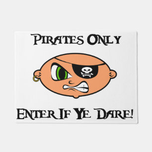 Paillasson Pirates seulement - Entrez Si Vous Osez! - Caricat