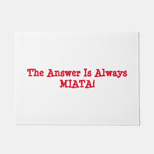 Paillasson Porte Matt de Miata : "La réponse est toujours (Devant)