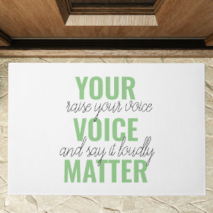 Paillasson Positive Green Your Voice Matter Motivation Citati