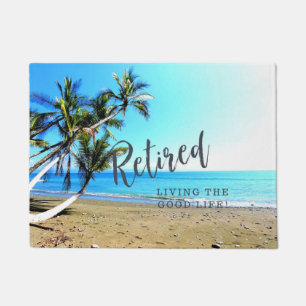 Paillasson Retraité...Vivre la Bonne Vie ! 