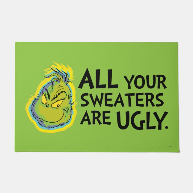 Paillasson Snarky Grinch | Tous vos pulls sont laids (Devant)