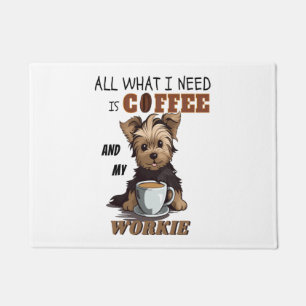 Paillasson Tout Ce Dont J'Ai Besoin, C'Est Du Café Et Mon Yor