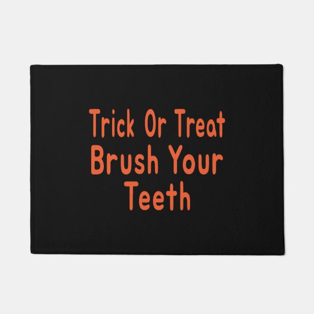 Paillasson Trick Ou Traiter Bronzez Vos Dents Halloween Denti (Devant)