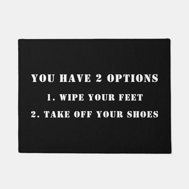 Paillasson Vous Avez 2 Options, do-it-yourself Message Drôle, (Devant)