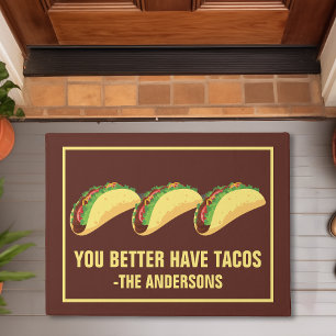 Paillasson Vous feriez mieux d'avoir des tacos
