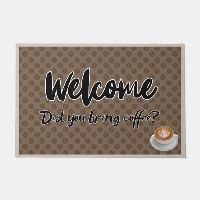 Paillasson Welcom Avez-vous apporté du café (Devant)