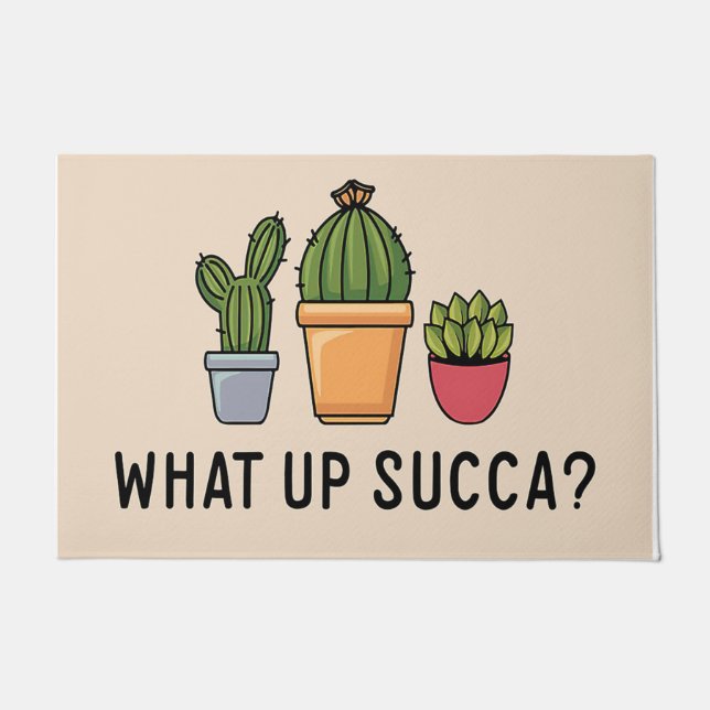 Paillasson What up Succa/Funny Doormat/Succulent Decor (Devant)
