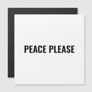 Paix s'il vous plaît blanc texte noir aimant minim
