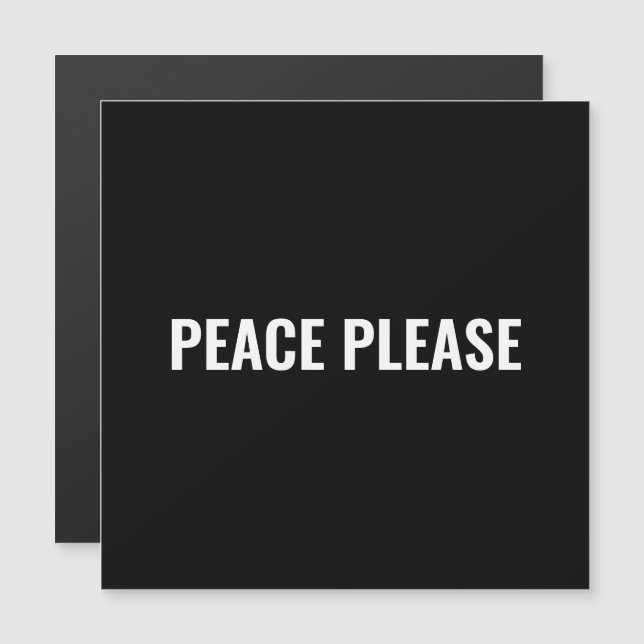 Paix s'il vous plaît noir blanc texte aimant minim (Devant / Derrière)