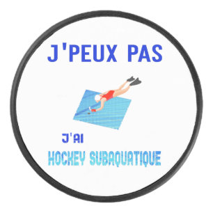 Palet De Hockey j'peux pas j'ai hockey subaquatique