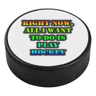 Palet De Hockey Tout Ce Que Je Veux Faire, C'Est Jouer Au Hockey