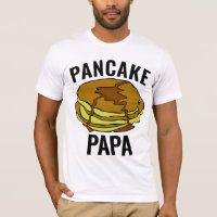 PANCAKE DAD PAPA T-SHIRTS