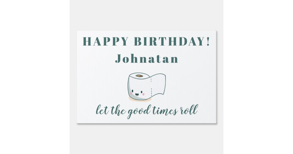 Pancarte Bizarre Papier De Toilette Joyeux Anniversaire Zazzle Fr