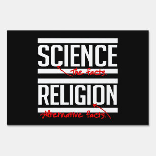 Pancarte Science = faits et religion = faits alternatifs