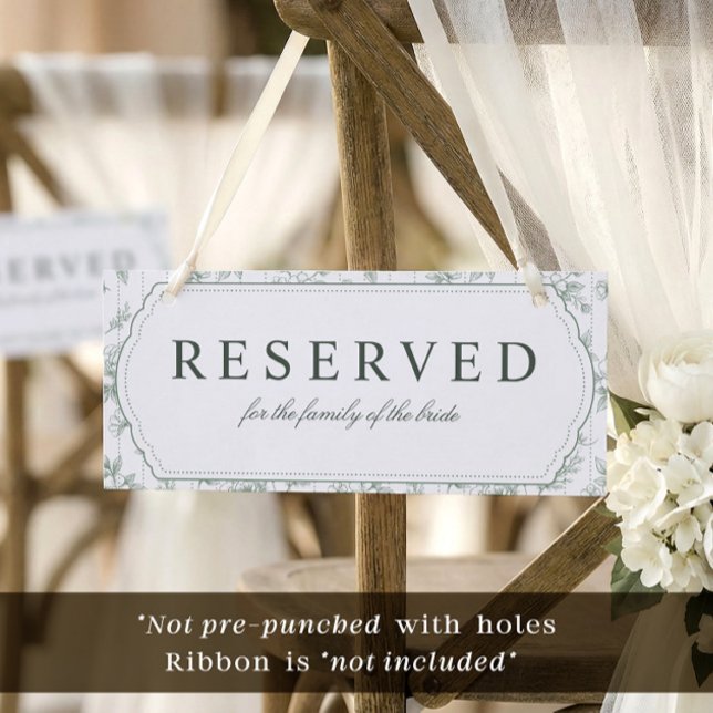 Panneau de chaise suspendue réservée fleuri vintag (Sage green reserved seating sign with French floral border for wedding chairs or pews.)