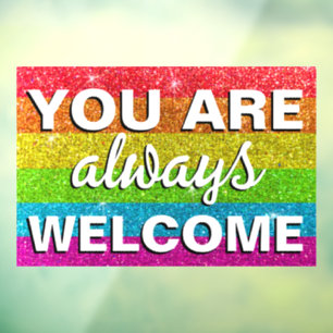Panneau de magasin LGBT Vous êtes toujours les bie