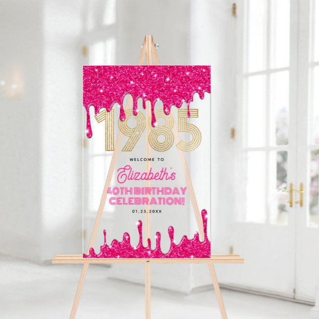 Panneau En Acrylique 1985 Parties scintillant rose Drip 40e anniversair (1985 Pink Glitter Drip 40th Birthday Welcome Acrylic Sign)