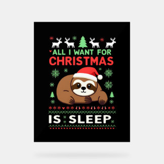 Panneau En Acrylique All I Want For Christmas Is Sleep - Funny Xmas Slo