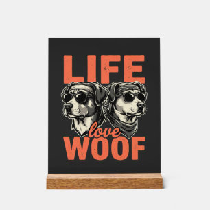 Panneau En Acrylique Amour de la vie Woof Amateur de chien